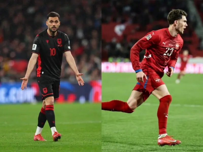 Tỷ lệ trận VL World Cup | Albania - Serbia 08/06/2025 2 Albania sẽ chia điểm với Serbia