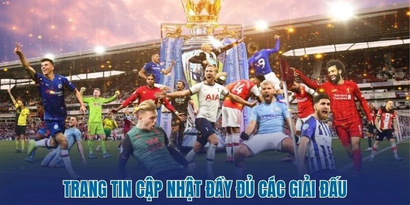Bảng xếp hạng 23 Trang tin cập nhật đầy đủ các giải đấu