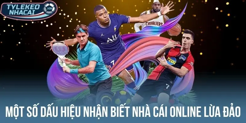 Nhà Cái Uy Tín - Top 10 Thương Hiệu Cá Cược Đẳng Cấp, Kèo Ngon 66 Một số dấu hiệu nhận biết nhà cái online lừa đảo